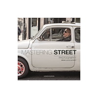 GMC Publications Mastering Street Photography (häftad, eng)
