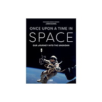 Ebury Publishing Once Upon a Time in Space (inbunden, eng)