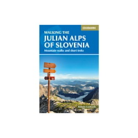 Cicerone Press Walking the Julian Alps of Slovenia (häftad, eng)