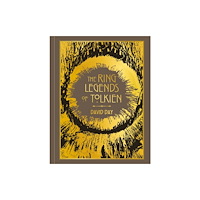 Octopus publishing group The Ring Legends of Tolkien (inbunden, eng)