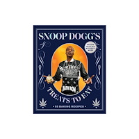 Chronicle Books Snoop Dogg’s Treats to Eat (inbunden, eng)