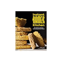 Chronicle Books Instant Ramen Kitchen (inbunden, eng)