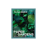 Search Press Ltd The Kew Book of Paper Gardens (inbunden, eng)