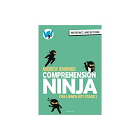Bloomsbury Publishing PLC Comprehension Ninja: Inference and Beyond for Lower KS2 (häftad, eng)