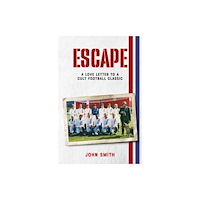 Pitch Publishing Ltd Escape (inbunden, eng)