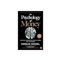 Harriman House Publishing The Psychology of Money (inbunden, eng)