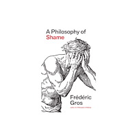 Verso Books A Philosophy of Shame (inbunden, eng)