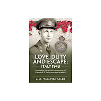 Helion & Company Love, Duty and Escape: Italy, 1943 (häftad, eng)