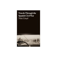 C hurst & co publishers ltd Travels Through the Spanish Civil War (häftad, eng)