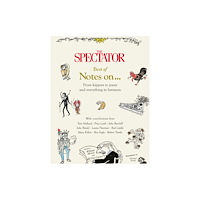 Quarto Publishing Plc The Spectator Best of Notes On ... (inbunden, eng)