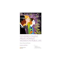 Emerald Publishing Limited Gendered Online Abuse Against Women in Public Life (häftad, eng)
