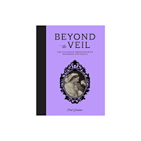 Quarto Publishing Plc Beyond the Veil (inbunden, eng)
