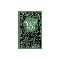 The History Press Ltd The Anthology of English Folk Tales: Volume II (inbunden, eng)