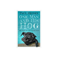 The History Press Ltd One Man and His Hog (häftad, eng)