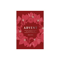 Quadrille Publishing Ltd Advent (inbunden, eng)