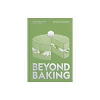Quadrille Publishing Ltd Beyond Baking (inbunden, eng)