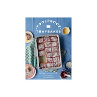 Quadrille Publishing Ltd Foolproof Traybakes (inbunden, eng)
