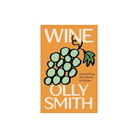 Quadrille Publishing Ltd WINE (inbunden, eng)