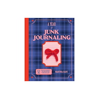Quadrille Publishing Ltd A Year of Junk Journaling (inbunden, eng)