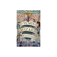 Duckworth Books The Years of the Wizard (inbunden, eng)