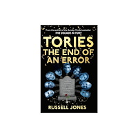 Byline Books Tories: The End of an Error (häftad, eng)