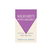 Haymarket Books Solidarity with Children (häftad, eng)