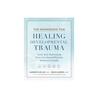 North Atlantic Books,U.S. The Workbook for Healing Developmental Trauma (häftad, eng)