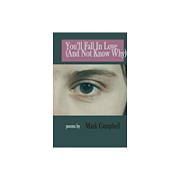 The Conrad Press You'll Fall in Love (And Not Know Why) (häftad, eng)