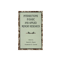 Taylor & francis inc Intersections in Basic and Applied Memory Research (inbunden, eng)