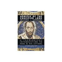 William b eerdmans publishing co Apostle of the Crucified Lord (häftad, eng)