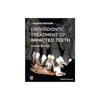 John Wiley And Sons Ltd Orthodontic Treatment of Impacted Teeth (inbunden, eng)