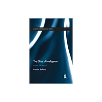 Taylor & francis ltd The Ethics of Intelligence (häftad, eng)