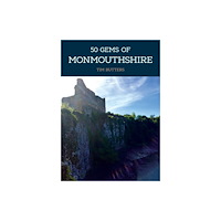 Amberley Publishing 50 Gems of Monmouthshire (häftad, eng)