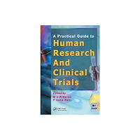 Taylor & francis inc A Practical Guide to Human Research and Clinical Trials (inbunden, eng)