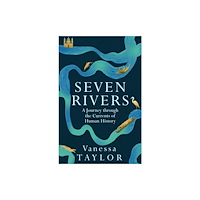 Orion Publishing Co Seven Rivers (inbunden, eng)