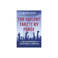Augsburg Fortress Publishers The Violent Take It by Force (inbunden, eng)