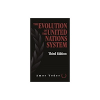 Taylor & francis inc Evolution Of The United Nations System (inbunden, eng)