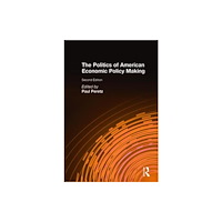 Taylor & francis inc The Politics of American Economic Policy Making (inbunden, eng)