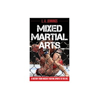 Bloomsbury Publishing PLC Mixed Martial Arts (inbunden, eng)