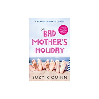 Eye Books The Bad Mother's Holiday (häftad, eng)