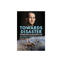 Fonthill Media Ltd Towards Disaster (inbunden, eng)