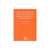Maney Publishing Quality Control and Assurance in Advanced Surface Engineering (inbunden, eng)