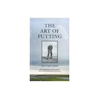 Luath Press Ltd The Art of Putting (häftad, eng)