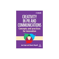 Kogan Page Ltd Creativity in PR and Communications (häftad, eng)