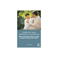 Taylor & francis ltd Someone Said Parental Alienation (häftad, eng)