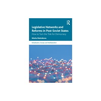 Taylor & francis ltd Legislative Networks and Reforms in Post-Soviet States (häftad, eng)