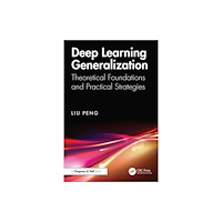 Taylor & francis ltd Deep Learning Generalization (häftad, eng)