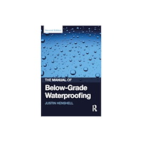 Taylor & francis ltd The Manual of Below-Grade Waterproofing (häftad, eng)