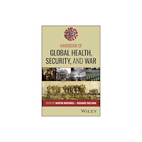 John Wiley & Sons Inc Handbook of Global Health, Security, and War (häftad, eng)
