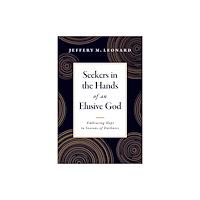 Tyndale House Publishers Seekers in the Hands of an Elusive God (häftad, eng)